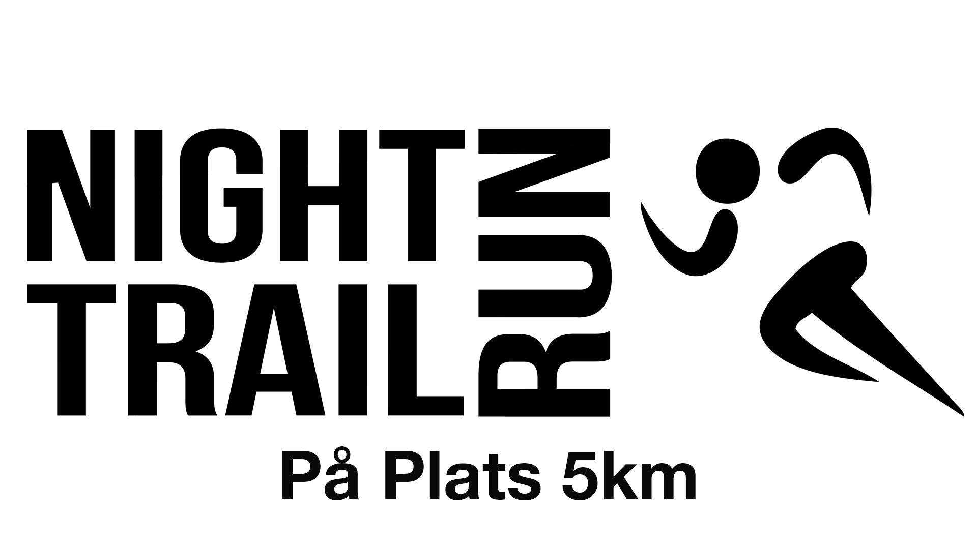 Night Trail Run 5 km - På plats
