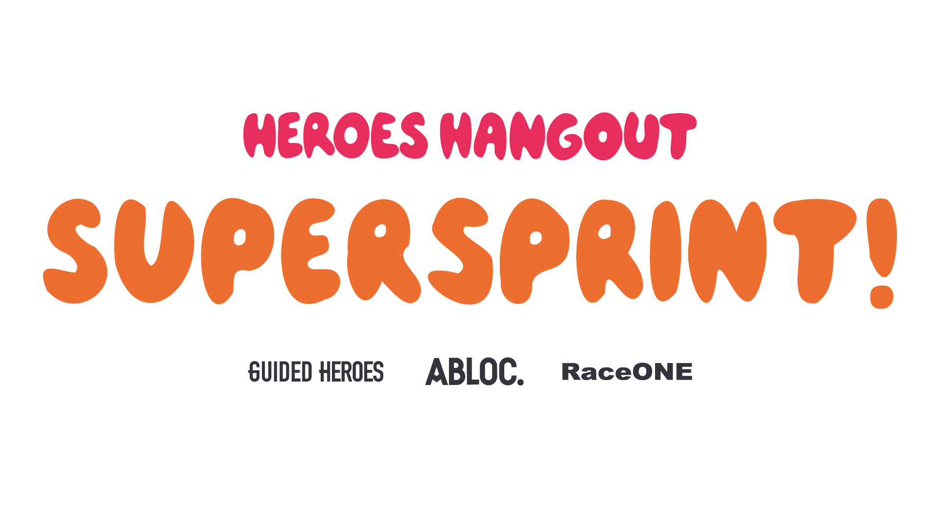 Heroes Hangout Supersprint