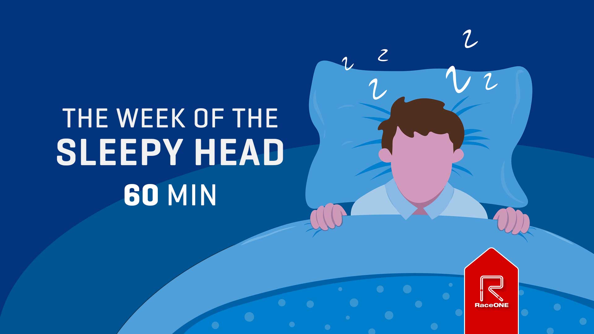 The Week of the Sleepy Head - 60min